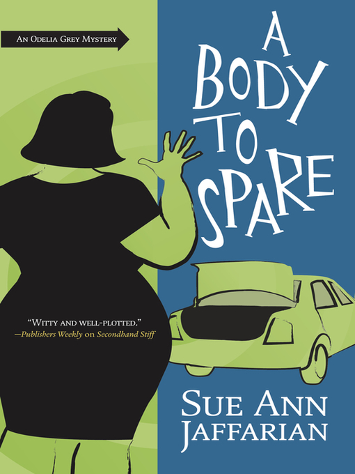 Title details for A Body to Spare by Sue Ann Jaffarian - Available